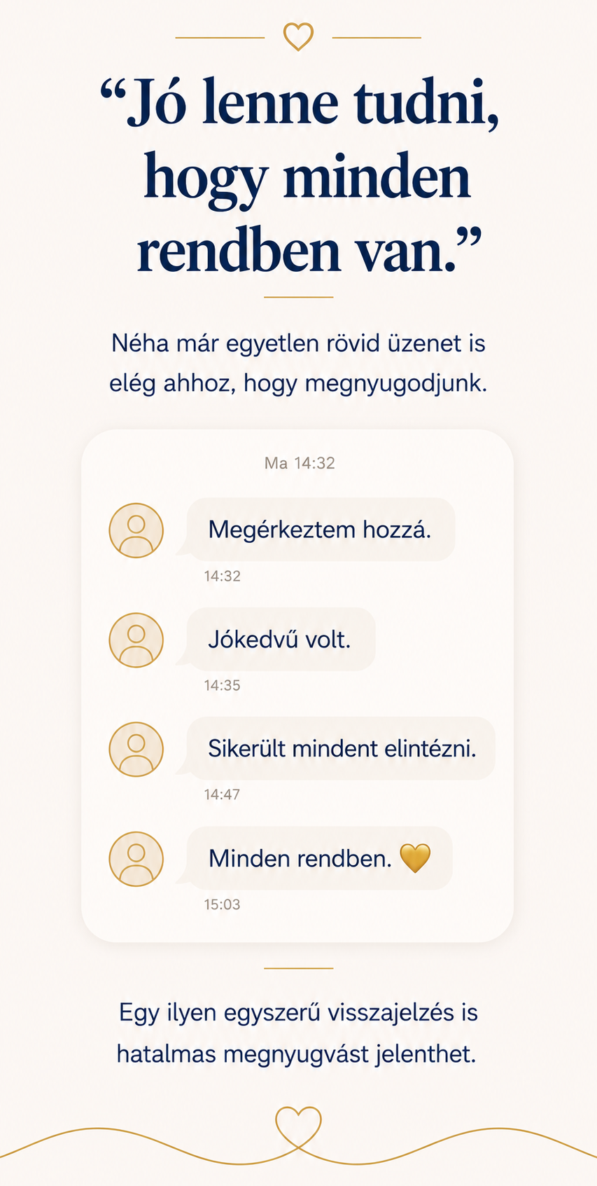 Jó lenne tudni, hogy minden rendben van