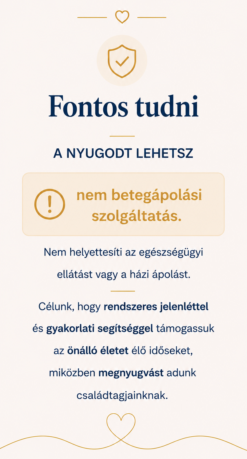 Fontos tudni: a Nyugodt Lehetsz nem betegápolási szolgáltatás